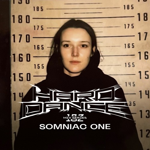 Hard Dance 182: Somniac One