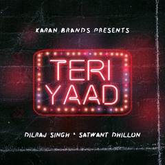 Teri Yaad | Dilraj Singh x Satwant Dhillon | (Official Audio)
