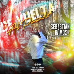 VUELTA AL PASADO (Sebastián ramos dj).