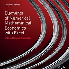 [Get] PDF 💜 Elements of Numerical Mathematical Economics with Excel: Static and Dyna
