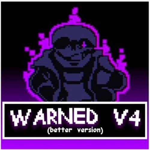 [NO AU] Warned V4 (Better Version) [Reuploaded]