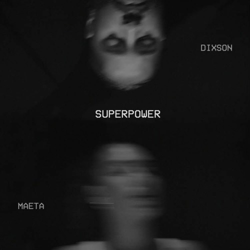 SUPERPOWER (COVER) - DIXSON, Maeta