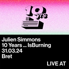 Julien Simmons..Live at 10 Years IsBurning at Bret