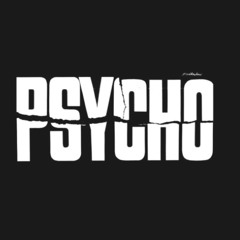 Psycho