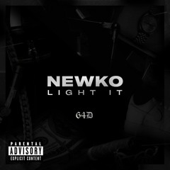 Light It - Newko ft. Mr.Sicc [Clean]