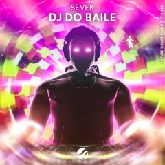 Sevek - DJ Do Baile