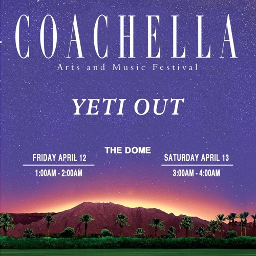 Yeti Out @ Coachella 2019, Mojave Stage (Live)