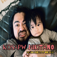 Kosapw Nikitano by August23 ft On3way