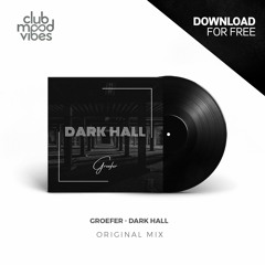 FREE DOWNLOAD: Groefer ─ Dark Hall (Original Mix) [CMVF128]