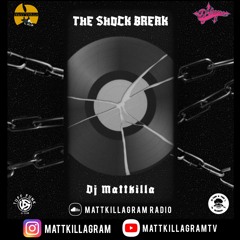 Dj Mattkilla-The Shock Break