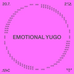 Emotional Yugo @ SC22 – 20.07.22