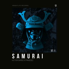 Victor Garde, Fragozo - Samurai