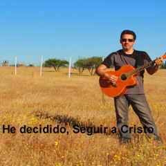 He decidido seguir a Cristo
