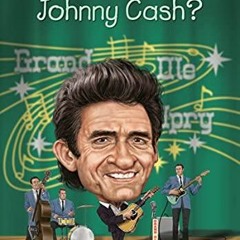 Read Book Who Was Johnny Cash?