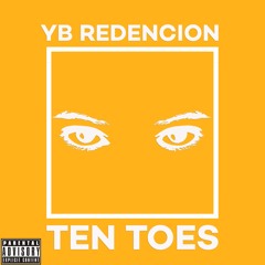 YB Redencion - Ten Toes (Prod. 8corpio)