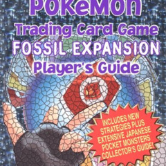 View EBOOK 🖋️ Pokémon Trading Card Game Fossil Expansion Player's Guide by  Brian Br