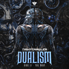 Nightcrawler - Dualism Side II (The Body) EP Mini Mix / Coming Soon!