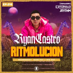 @JRYTHM - #RITMOLUCION EP. 016: RYAN CASTRO & PEDRO CAPO