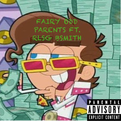 Fairy Odd Parents Ft. RLSG BSMITH