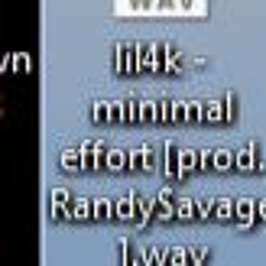 Lil4k - Minimal Effort [prod. Randy$avage]