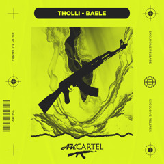 Tholli - Baele (Original Mix) [AK CARTEL]