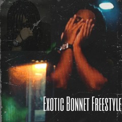 Exotic Bonnet Freestyle