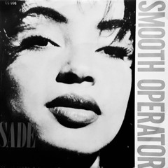 Sade - Smooth Operator (YVNNI Remix)