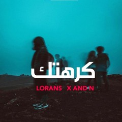 Lorans Rap & X AND N - كرهتك (Official Lyrics video ) راب حزين 2021 - Prod By : Magestick