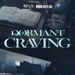 Arknights | Dormant Craving (By 塞壬唱片-MSR)