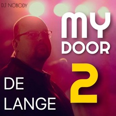 DJ NOBODY presents DE LANGE "MY DOOR 2"