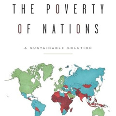 download PDF 📂 The Poverty of Nations: A Sustainable Solution by  Barry Asmus,Wayne