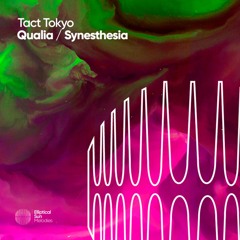 TACT TOKYO - Qualia