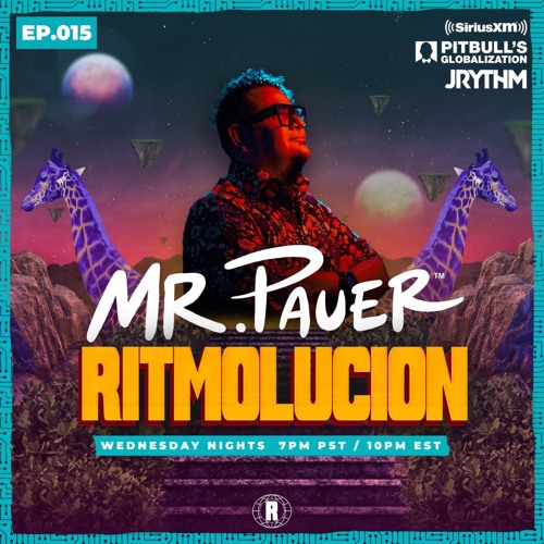 @JRYTHM - #RITMOLUCION EP. 015: MR. PAUER