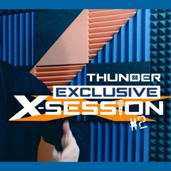 Mc Thunder - X-Session #2