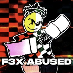 [Forsaken UST] F3X ABUSED | Devesto Noli Chase Theme