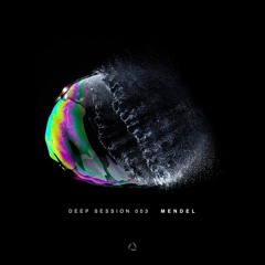 Deep Session 003 : Mendel