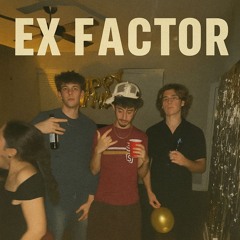 Ex factor