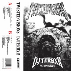 TWISTED VISIONS w/ DJ TERRXR