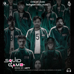 SQUID GAME {REMIX METY}