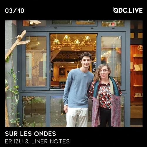 Sur les Ondes w/ Eriizu & Liner Notes Soundcloud podcast image for
