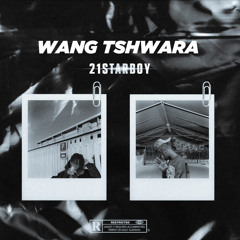 Wang Tshwara [prod. Lume Retter