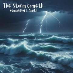 The Storm Cometh