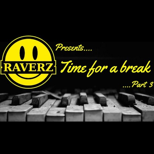 Time For A Break (Part 3)
