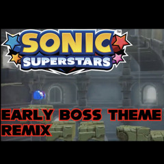 Sonic Superstars - Early Boss Theme remix [By: VirtuousAezon]