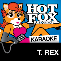 Hot Love (In The Style Of 'T. Rex')