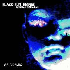 Black Sun Empire - Driving Insane (VISIC Remix)