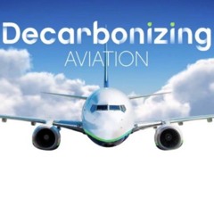 Decarbonising Aviation