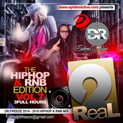 2Real Vol.7 The Hip Hop & Rnb 2014 - 2016 Edition (raw Mix)