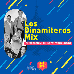 Los Dinamiteros Mix - DJ Marlon Murillo Ft. Fernando DJ IR