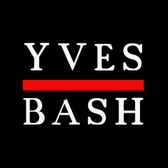Yves Bash - Electro Techno ( Vinyl set )  3 hours